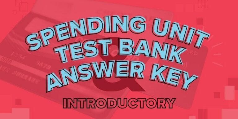 Intro Level: Spending Unit Multiple Choice Test Bank and Answer Key
