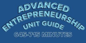 Advanced Entrepreneurship Unit Guide